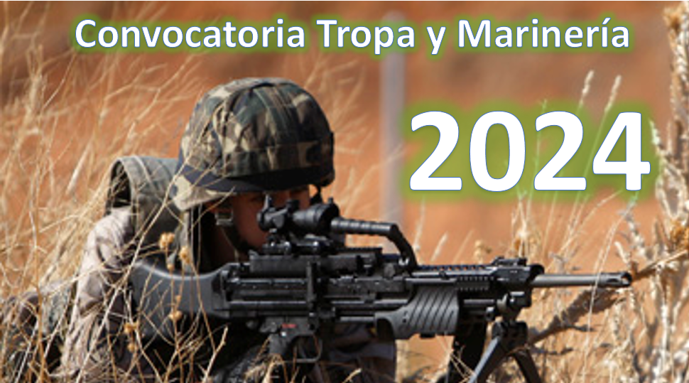 Convocatoria Tropa y Marinería 2024